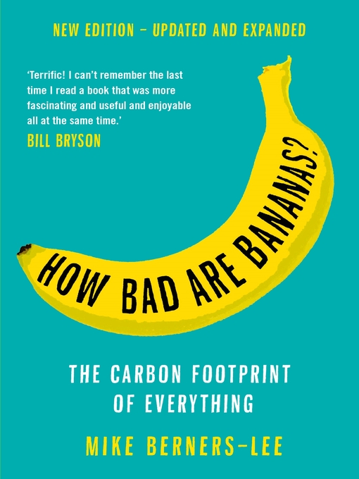 Title details for How Bad Are Bananas? by Mike Berners-Lee - Available